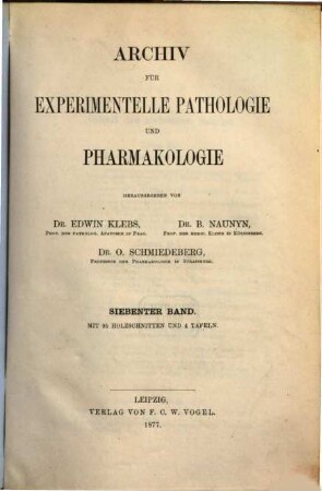 Archiv für experimentelle Pathologie und Pharmakologie. 7. 1877