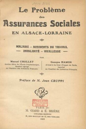 Le problème des assurances sociales en Alsace-Lorraine : maladie, accidents du travail, invalidité, vieillesse