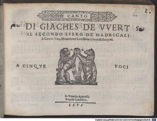 DI GIACHES DE VVERT IL SECONDO LIBRO DE MADRIGALI A Cinque Voci