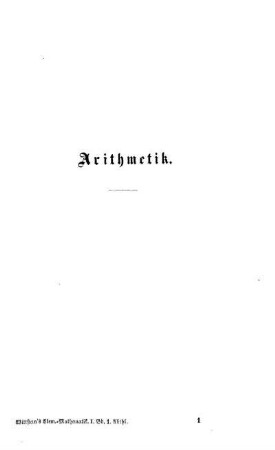 Einleitung. Erster bis Zweiter Abschnitt. Rechnung mit absoluten ganzen Zahlen. Rechnung mit algebraischen Zahlen.