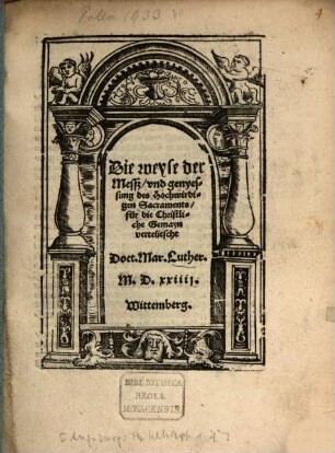Die weyse der Messz, und genyessung des Hochwirdigen Sacraments : für die Christliche Gemayn verteutscht