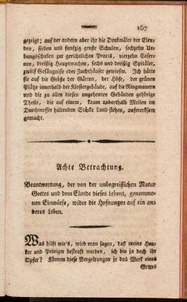 Achte Betrachtung. Beantwortung, der von der unbegreiflichen Natur Gottes und dem Elende dieses Lebens, genommenen Einwürfe, wider die Hofnungen auf ein anderes Leben.