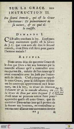 Instruction III: Du second Remede, qui est la Grace Chrétienne: Et premièrement de sa nature, et en quoi elle consiste.