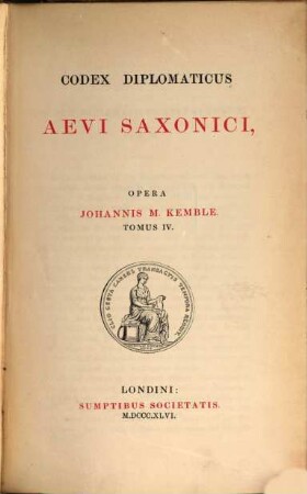 Codex Diplomaticus Aevi Saxonici. Tomus IV