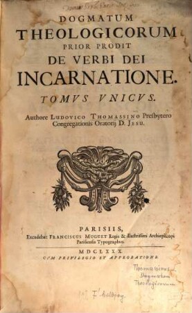 Dogmatum theologicorum ... tomus ..., 2. De Verbi Dei Incarnatione Tomus Unicus