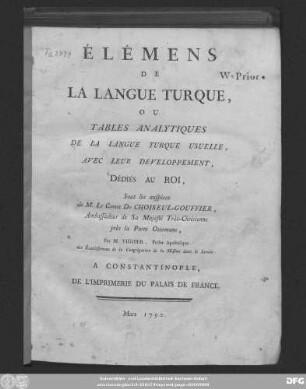 Élémens De La Langue Turque, Ou Tables Analytiques De La Langue Turque Usuelle, Avec Leur Développement