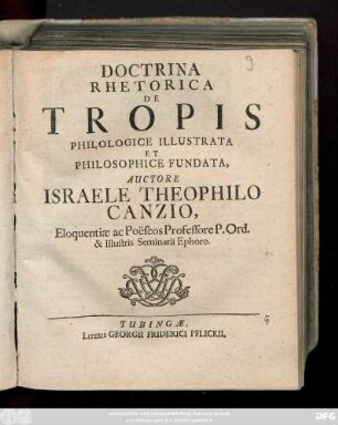 Doctrina Rhetorica De Tropis Philologice Illustrata Et Philosophice Fundata