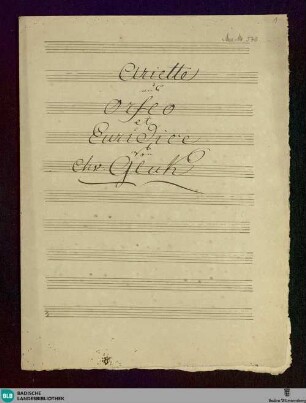 Orfeo ed Euridice. Excerpts - Don Mus.Ms. 540 : V, orch; WotG 1A.30/78