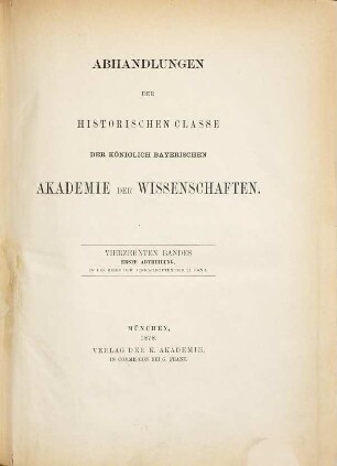 Abhandlungen der Historischen Klasse der Königlich Bayerischen Akademie der Wissenschaften. 14, 51 = 14. 1879