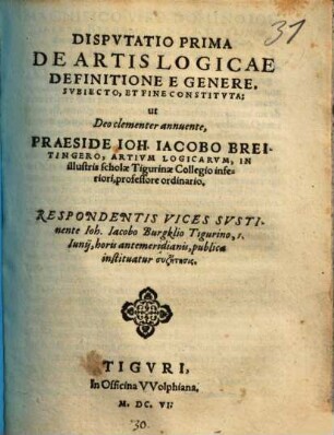 Disp. prima de artis logicae definitione e genere, subiecto, et fine constituta