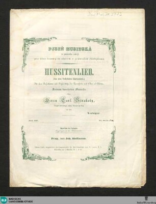 Hussitenlied (aus dem fünfzehnten Jahrhunderte) : für eine Bassstimme mit Begleitung des Pianoforte und Chor ad libitum