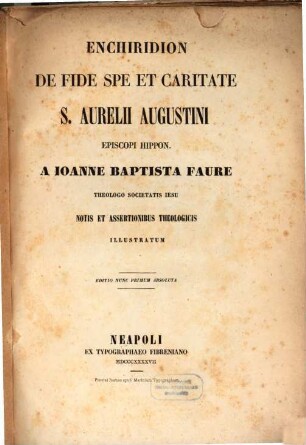 Enchiridion de fide, spe et caritate S. Aurelii Augustini episcopi Hippon.
