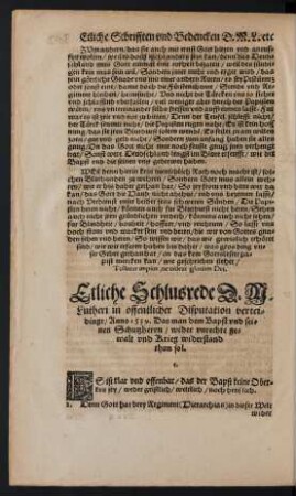 Etliche Schlusrede D. M. Lutheri in offentlicher Disputation verteidingt/ Anno 1539. Das man dem Bapst und seinen Schutzherrn/ wider unrechte gewalt und Krieg widerstand thun sol.