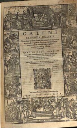 Galeni Omnia Qvae Extant Opera : Quorum alia nunc primum sunt inuenta: alia vel denuo fidelius tranlata, uel innumeris pene locis ad veterum graecorum exemplarium veritatem castigata. 2, Galeni Secvnda Classis Materiam sanitatis conseruatricem tradit: ...