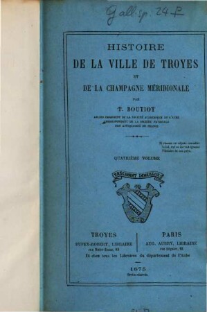 Histoire de la ville de Troyes et de la Champagne Méridionale par T. Boutiot, 4