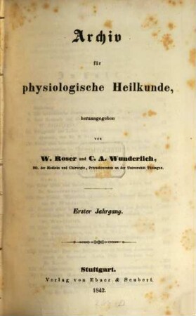 Archiv für physiologische Heilkunde. 1, 1. 1842