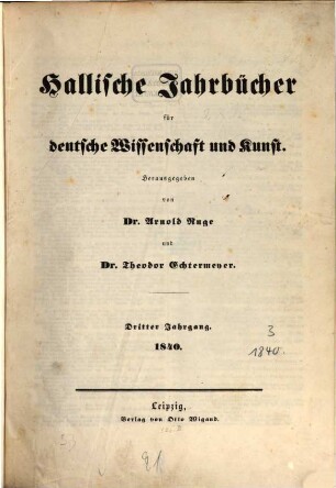 Hallische Jahrbücher für deutsche Wissenschaft und Kunst. 3, 3. 1840
