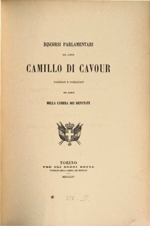 Discorsi parlamentari del Conte Camillo di Cavour : raccolti e pubblicati per ordine della camera dei deputati. 4