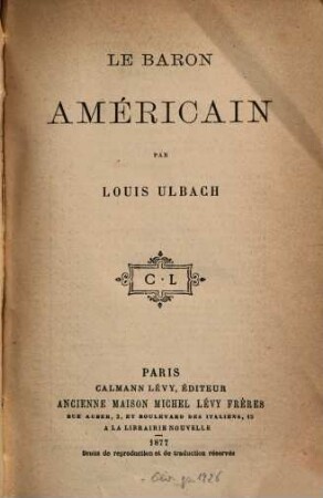 Le baron américain : Par Louis Ulbach