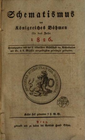 Schematismus des Königreichs Böhmen : auf d. Jahr .... 1826, 1826