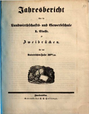 Jahresbericht über die Landwirthschafts- und Gewerbschule zu Zweibrücken in der Pfalz : für das Unterrichtsjahr ..., 1852/53