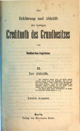 Zur Erklärung und Abhülfe der heutigen Creditnoth des Grundbesitzes von Carl Rodbertus-Jagetzow, 2. Zur Abhülfe