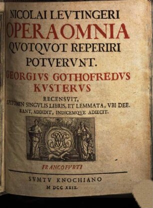 Nicolai Levtingeri Opera Omnia Qvotqvot Reperiri Potvervnt