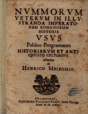 Nummorum veterum in illustranda imperatorum Romanorum historia usus