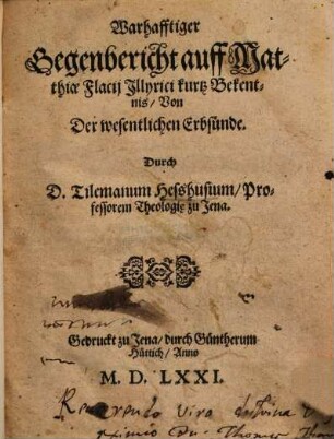Warhafftiger Gegenbericht auff Matthiae Flacij Jllyrici kurtz Bekentnis, Von Der wesentlichen Erbsünde