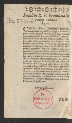 Facultas R. P. Provincialis Poloniae Societatis Iesu.