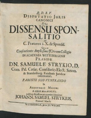 Disputatio Iuris Canonici De Dissensu Sponsalitio Ad C. Praeterea 2. X. de Sponsal.