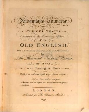 Antiquitates Culinariae or curious tracts relating to the culinary affairs of the Old English