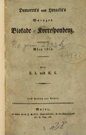 Demokrit's und Heraclit's Mainzer Blokade-Korrespondenz : März 1814