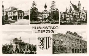 Musikstadt Leipzig: Gewandhaus, Gohliser Schlösschen, Haus der Kultur, Thomaskirche, Opernhaus, Konservatorium