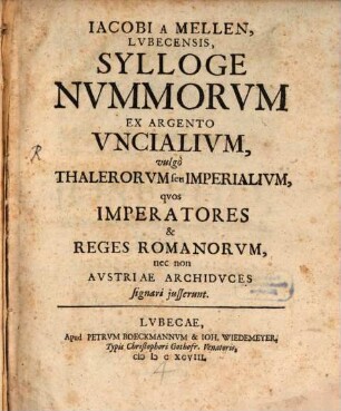 Sylloge nummorum ex argento uncialium vulgo thalerorum seu imperialium ...