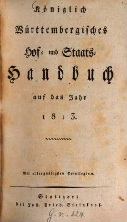 Königlich-Württembergisches Hof- und Staats-Handbuch. 1813