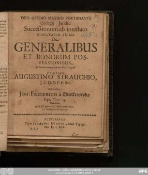 Collegii Iuridici Successionum ab intestato Disputatio Prima De Generalibus Et Bonorum Possessionibus