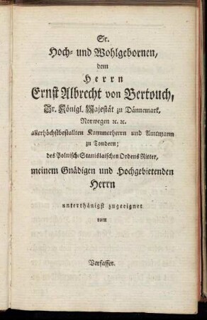 Sr. Hoch- und Wohlgebornen, dem Herrn Ernst Albrecht von Bertouch,[...]