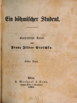 Ein böhmischer Student : geschichtlicher Roman. 1