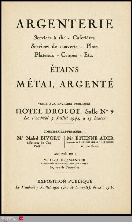 Argenterie : services à thé, cafetières, services de couverts, plats, plateaux, coupes, etc. : étains, métal argenté : vente aux enchères publiques Hôtel Drouot, Salle No 9, le vendredi 3 juillet 1942