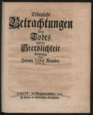 Erbauliche Betrachtungen Des Todes Und der Sterblichkeit