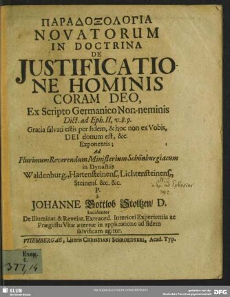 Paradoxologia Novatorum In Doctrina De Iustificatione Hominis Coram Deo : Ex Scripto Germanico Non-neminis Dict. ad Eph. II, v.8.9.