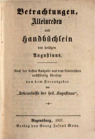 Betrachtungen, Alleinreden und Handbüchlein des heiligen Augustinus