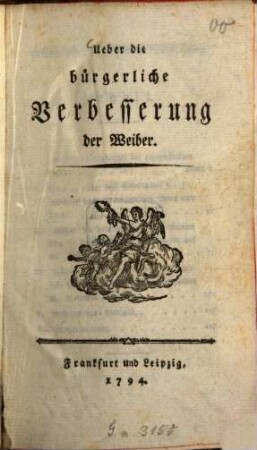 Ueber die bürgerliche Verbesserung der Weiber