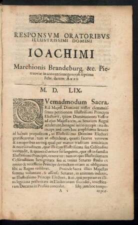 Responsum Oratoribus Illustrissimi Domini Ioachimi Marchionis Brandenburg. ... in conventione generali septima Febr. datum Anno M. D. LIX.