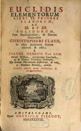 Euclidis Elementorum Libri VI. Priores Planorum, Ac XI. Et XI. Solidorum