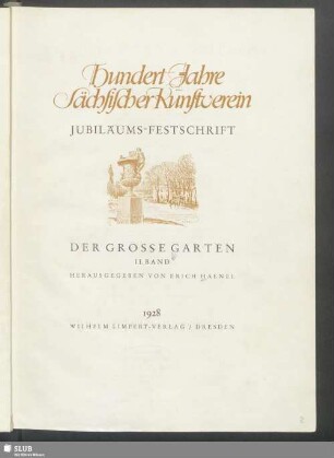 2. Band: Hundert Jahre Sächsischer Kunstverein : Jubiläums-Festschrift : 1828-1928