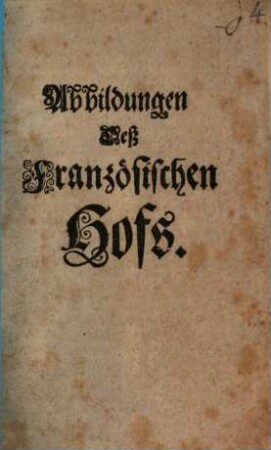 Abbildungen des Französischen Hofs