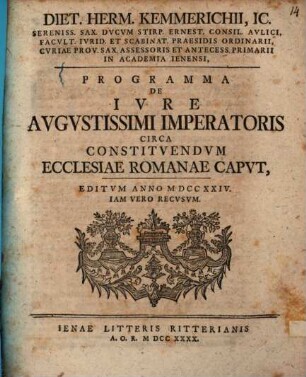 Programma de iure augustissimi Imperatoris circa constituendum ecclesiae romanae caput. ... rec.