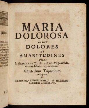 Maria Dolorosa id est dolores et amaritudines...